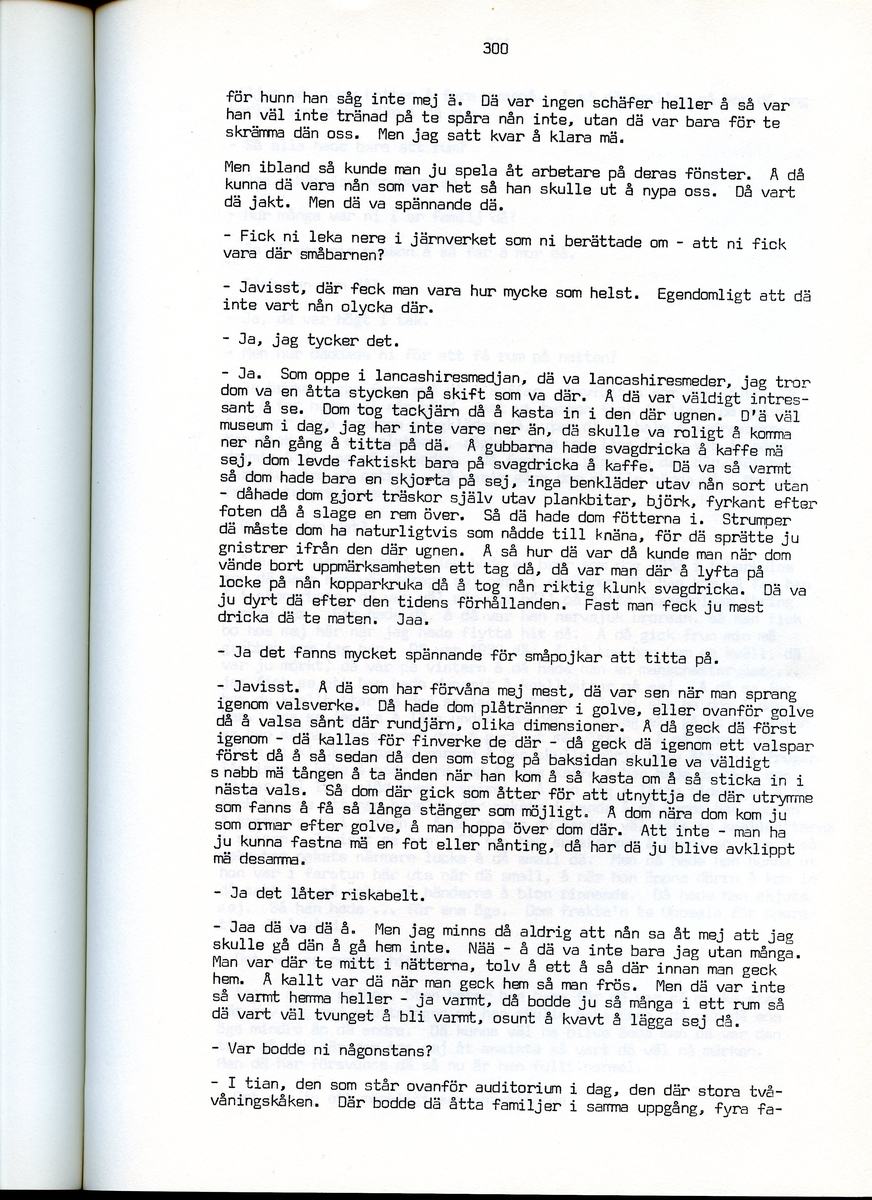 Edvard Pettersson, född 1898, berättar om sina minnen från Iggesund, Hälsingland. Intervjun är utförd av Barbro Bursell 1971.