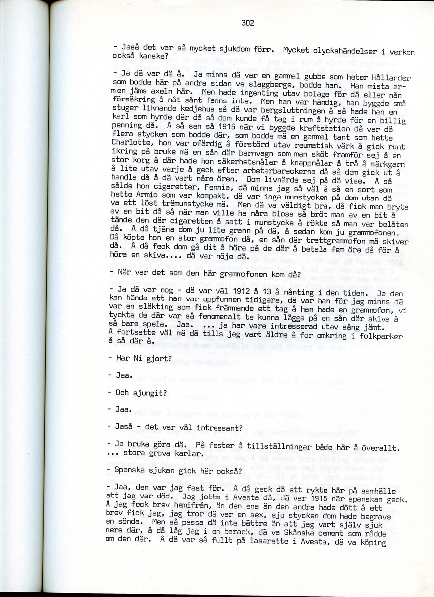 Edvard Pettersson, född 1898, berättar om sina minnen från Iggesund, Hälsingland. Intervjun är utförd av Barbro Bursell 1971.