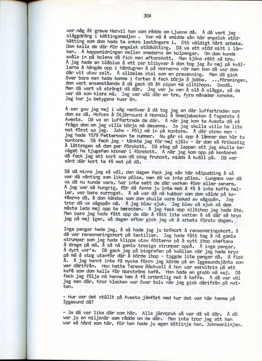 Edvard Pettersson, född 1898, berättar om sina minnen från Iggesund, Hälsingland. Intervjun är utförd av Barbro Bursell 1971.