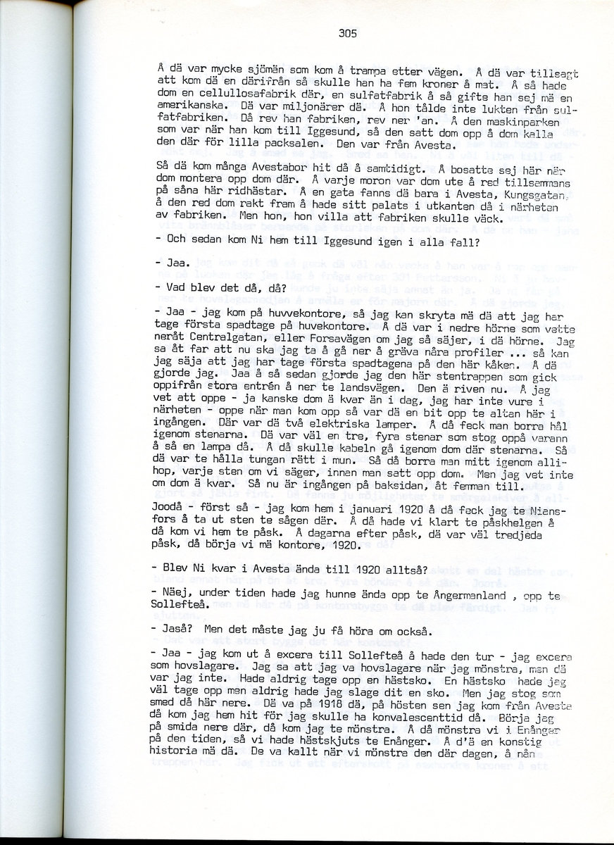 Edvard Pettersson, född 1898, berättar om sina minnen från Iggesund, Hälsingland. Intervjun är utförd av Barbro Bursell 1971.