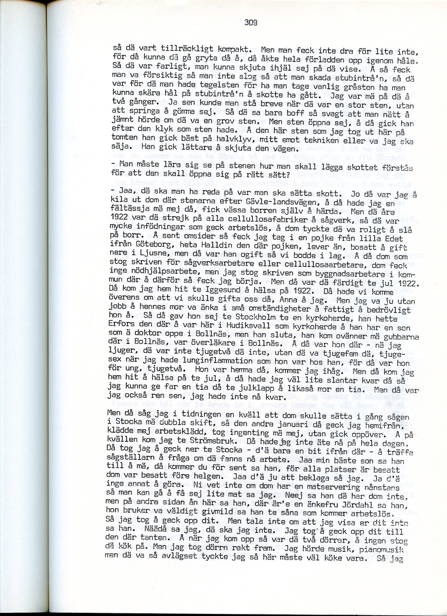 Edvard Pettersson, född 1898, berättar om sina minnen från Iggesund, Hälsingland. Intervjun är utförd av Barbro Bursell 1971.