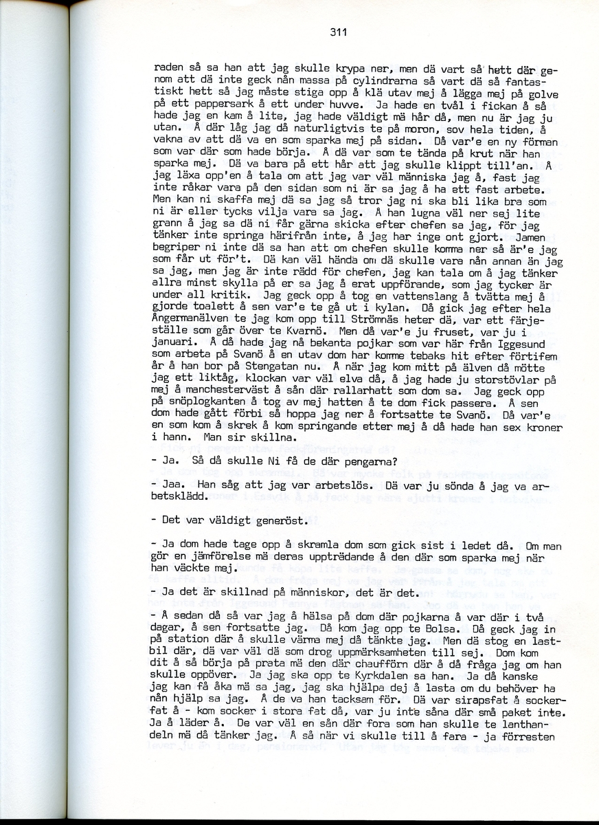 Edvard Pettersson, född 1898, berättar om sina minnen från Iggesund, Hälsingland. Intervjun är utförd av Barbro Bursell 1971.