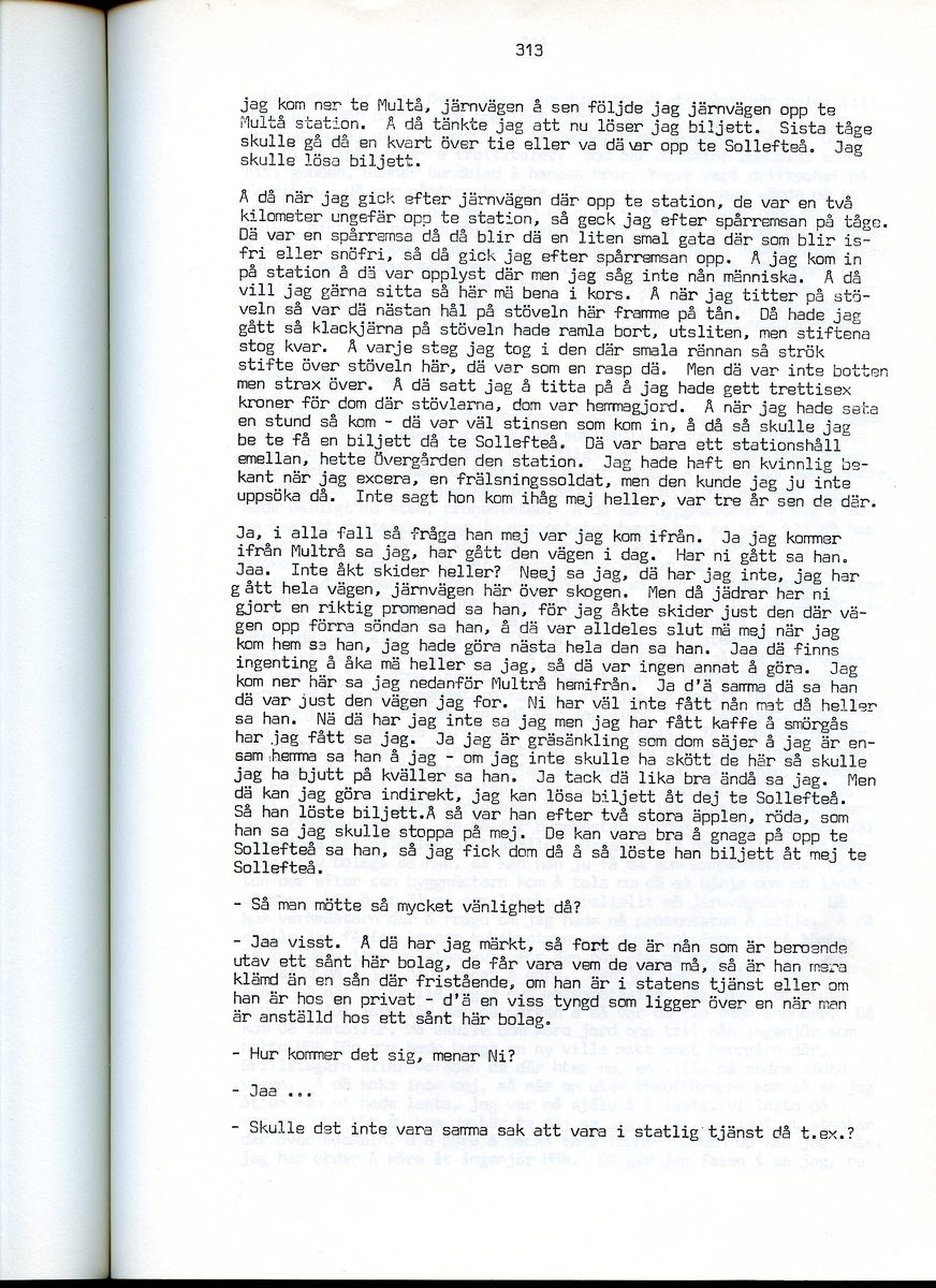 Edvard Pettersson, född 1898, berättar om sina minnen från Iggesund, Hälsingland. Intervjun är utförd av Barbro Bursell 1971.