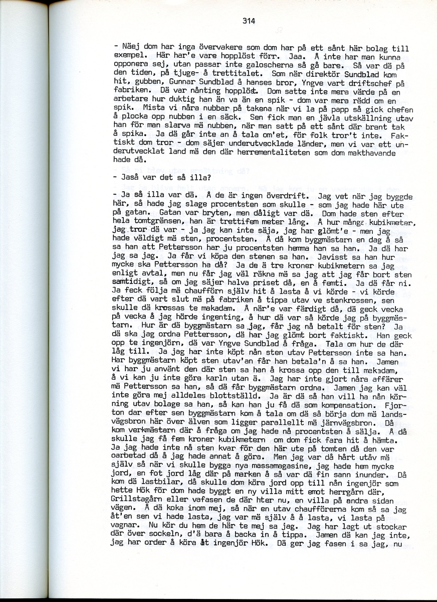 Edvard Pettersson, född 1898, berättar om sina minnen från Iggesund, Hälsingland. Intervjun är utförd av Barbro Bursell 1971.