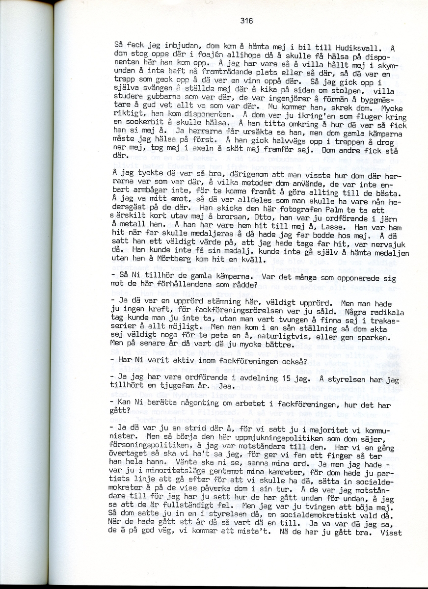 Edvard Pettersson, född 1898, berättar om sina minnen från Iggesund, Hälsingland. Intervjun är utförd av Barbro Bursell 1971.