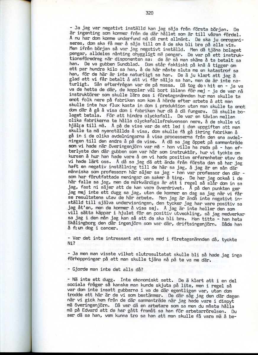 Edvard Pettersson, född 1898, berättar om sina minnen från Iggesund, Hälsingland. Intervjun är utförd av Barbro Bursell 1971.