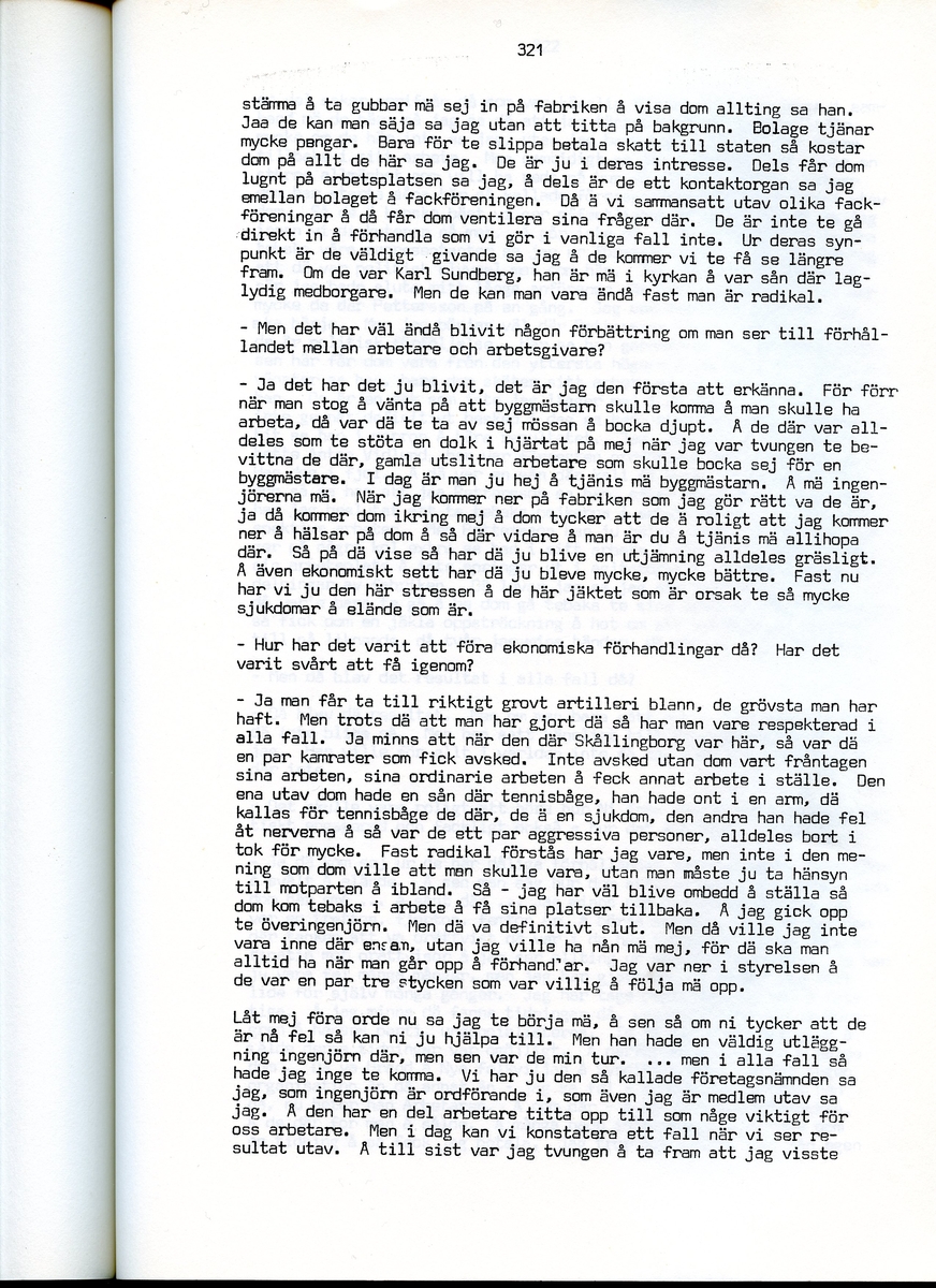 Edvard Pettersson, född 1898, berättar om sina minnen från Iggesund, Hälsingland. Intervjun är utförd av Barbro Bursell 1971.