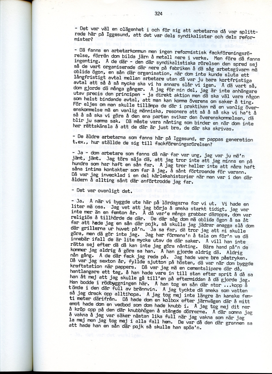 Edvard Pettersson, född 1898, berättar om sina minnen från Iggesund, Hälsingland. Intervjun är utförd av Barbro Bursell 1971.