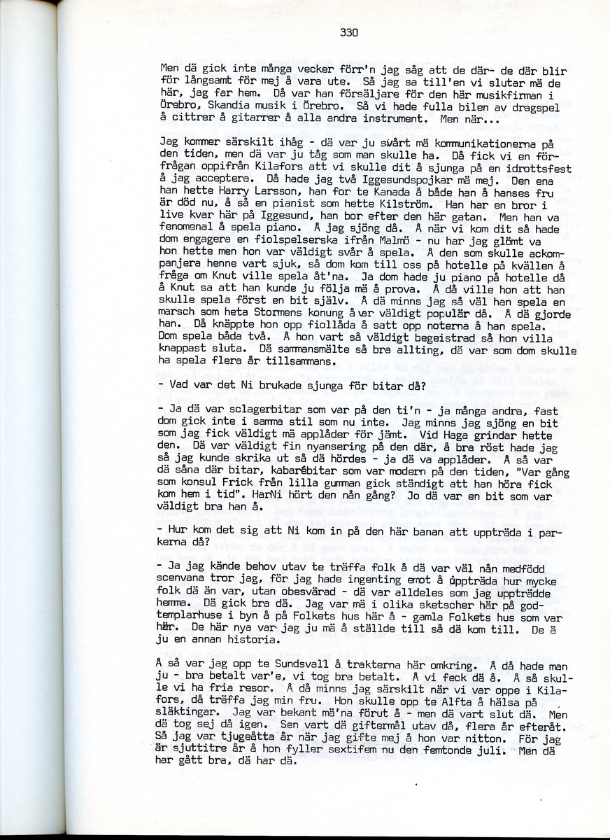 Edvard Pettersson, född 1898, berättar om sina minnen från Iggesund, Hälsingland. Intervjun är utförd av Barbro Bursell 1971.