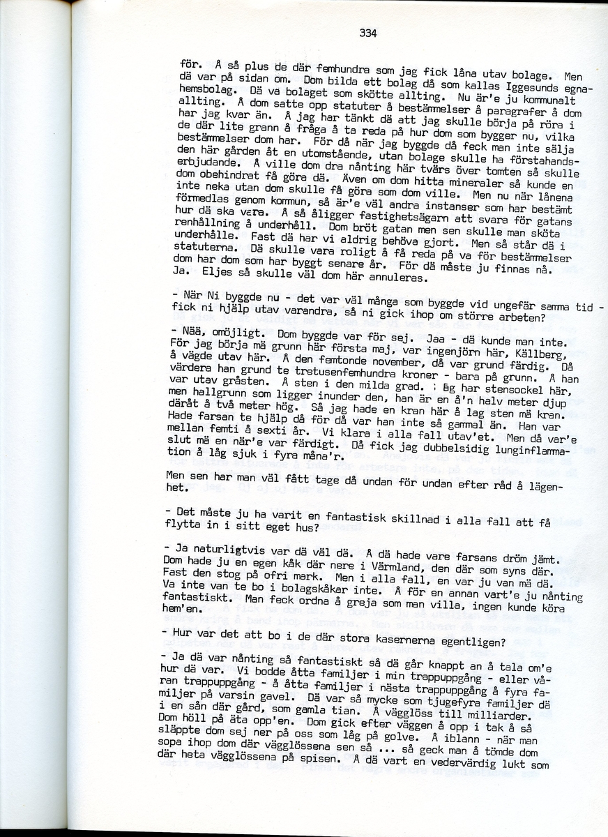 Edvard Pettersson, född 1898, berättar om sina minnen från Iggesund, Hälsingland. Intervjun är utförd av Barbro Bursell 1971.