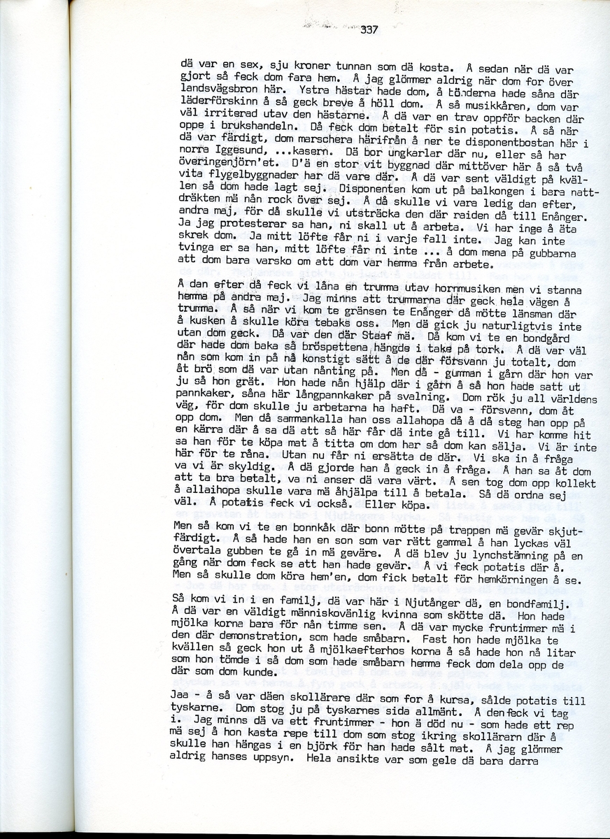 Edvard Pettersson, född 1898, berättar om sina minnen från Iggesund, Hälsingland. Intervjun är utförd av Barbro Bursell 1971.