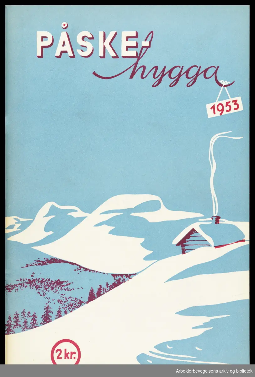 Påskehygga 1953. Typografenes påskehefte. Forside. Utgitt av Norsk Håndsetterforbund / Håndsetternes Landssammenslutning. Usignert illustrasjon.