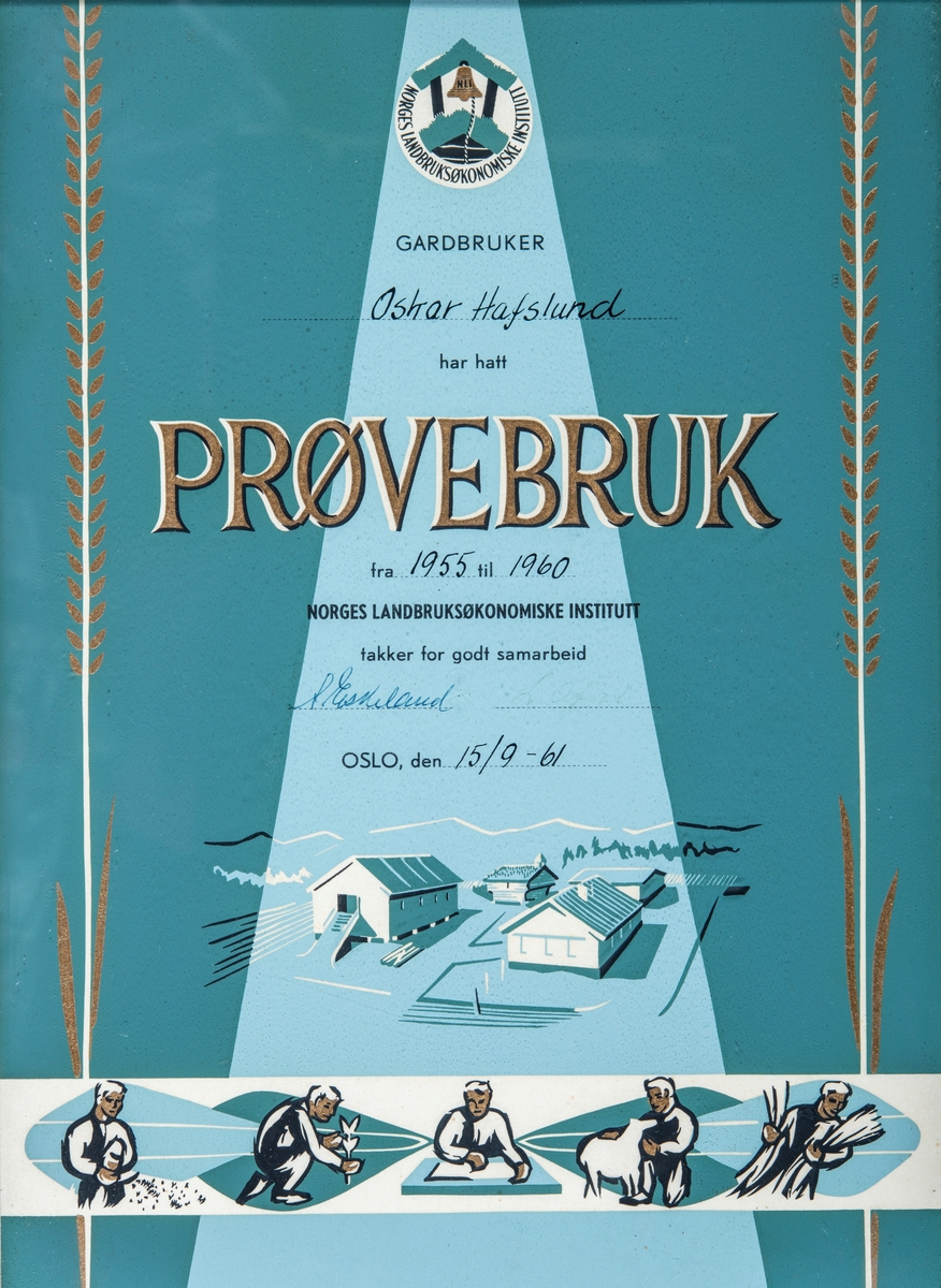 Diplomet brukerne i Hafslund fikk fra Norges Landbruksøkonomiske Institutt, etter fullført prøvebruksperiode som gikk fra 1955 til 1960