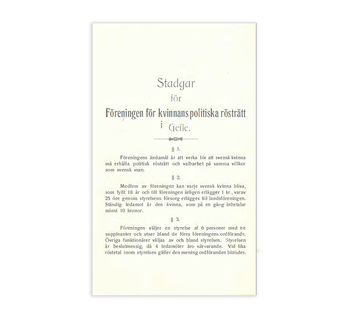 Stadgar från föreningen för kvinnans politiska rösträtt i Gävle (FKPR) mellan åren 1902 - 1952. Se nedan för nedladdningsbar PDF.