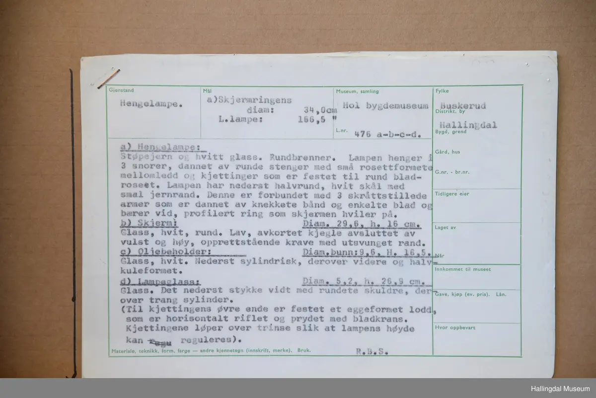 Parafinlampe. beskrivelse og mål, se registreringskort under bilder.