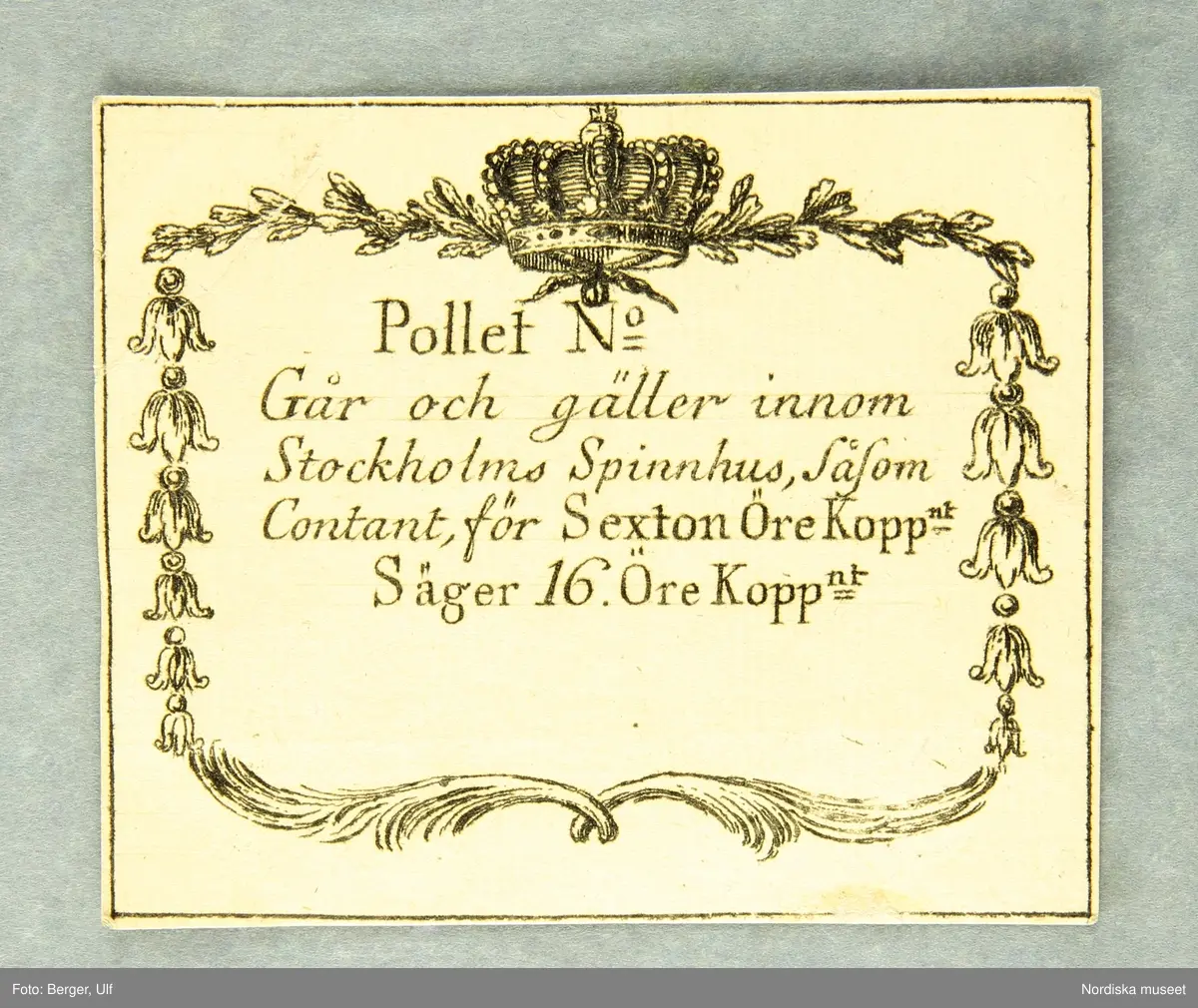 Huvudliggaren:
"Polletter. 'Går och gäller innom Stockholms Spinnhus, såsom Contant.'
a. för Halft Öre Kopp/nt.
b. för Ett Öre Kopp/nt.
c. för Två Öre Kopp/nt.
d. för Fem Öre Kopp/nt.
e. för Sex Öre Kopp/nt.
f. för Sexton Öre Kopp/nt.
g. för Tjugufyra Öre Kopp/nt.
h. för En Daler Kopp/nt.
Gm byte med ingeniör John Linder 16/12 1895."