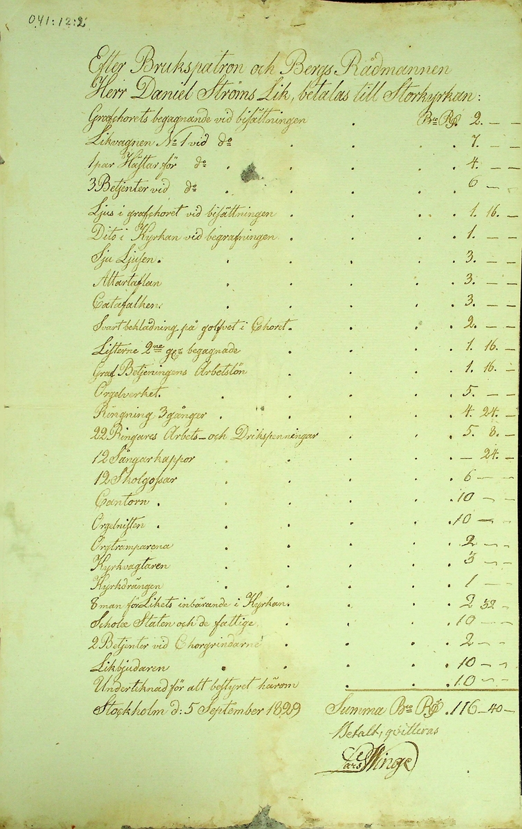 Räkning på utgifter vid begravningen i Storkyrkan av brukspatron och bergsrådmannen Daniel Ströms lik. Daterad Stockholm d. 5/9 1829. Kvitterad av Lars Winge.