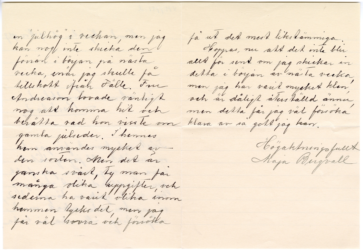 Brevsamling från skilda personer i Värmland rörande gamla julseder.
:4 Maja Bergvall, Värmland, Nysäter 19/11 1929.