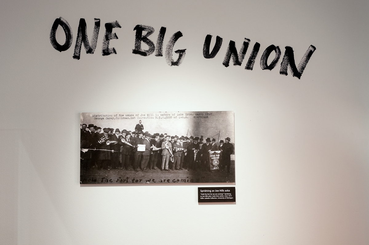 Utställningen "Joe Hill - martyren från Gävle" som visades på Länsmuseet Gävleborg under 2015.