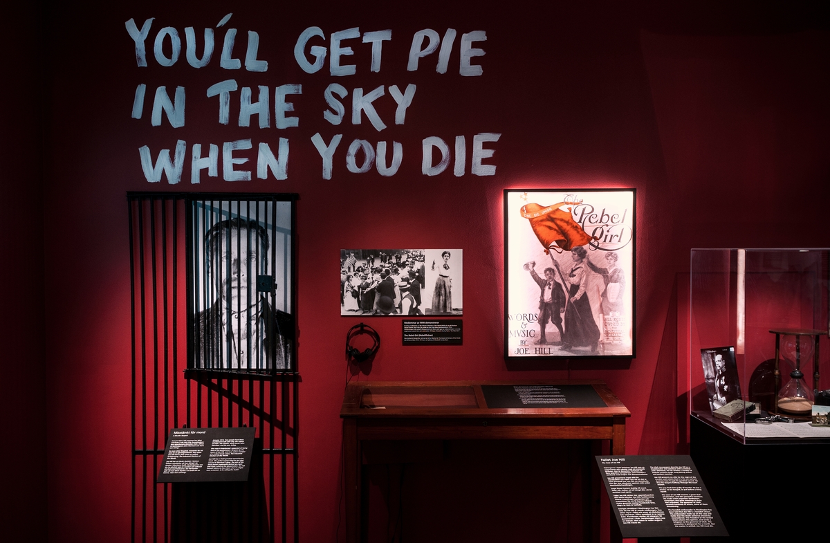 Utställningen "Joe Hill - martyren från Gävle" som visades på Länsmuseet Gävleborg under 2015.
