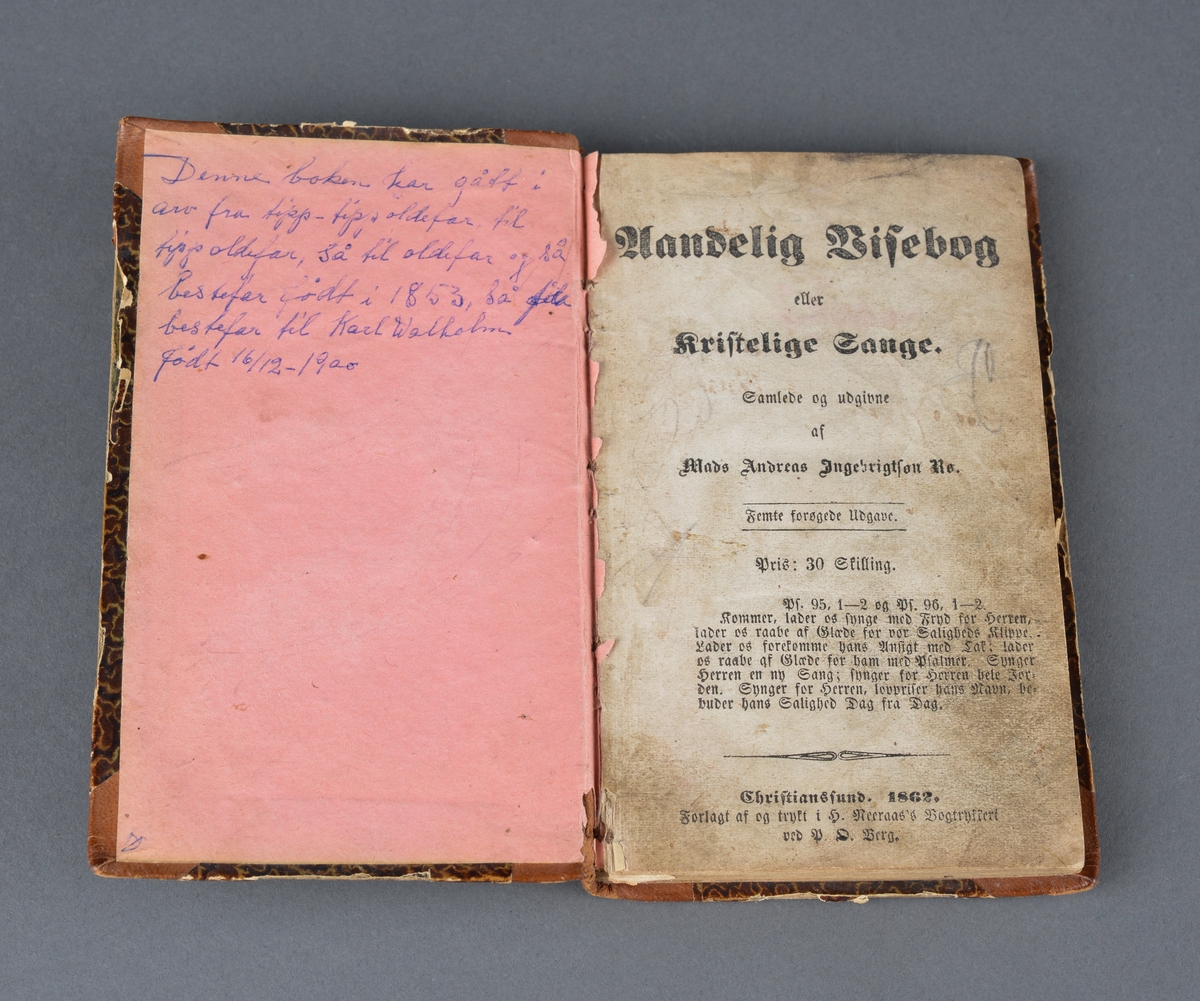 Liten visebok med åndelige viser og sanger. Gotisk skrift
Trykket og utgitt i 1862 i Kristiansund N