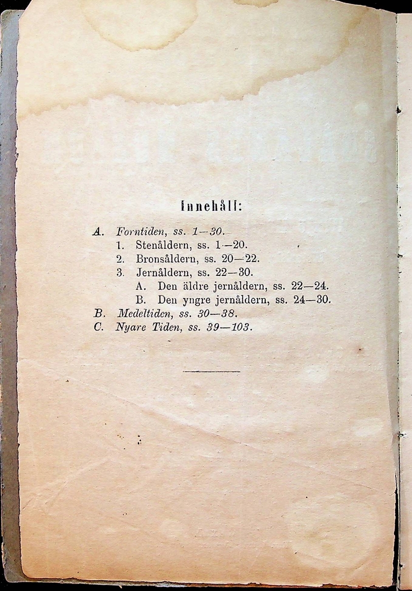 Katalog över Smålands museums L-numrerade samlingar från år 1874. Katalogen är indelad enligt följande: Forntiden, med underrubrikerna stenåldern, bronsålder och järnåldern, följt av medeltiden och nyare tiden.
Häftet är inlagt i Libris: https://libris.kb.se/bib/1582592