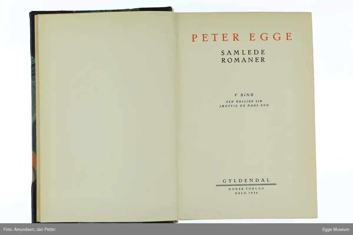 Peter Egge: Samlede romaner 5.bind 1926