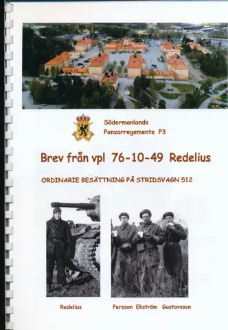 Brev från värnpliktige Hans Redelius under värnplikten vid Kungl. Södermanlands pansarregemente (P 3) 1948-49