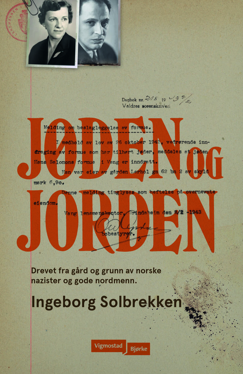 Bokomslaget til Jøden og jorden. Drevet fra gård og grunn av norske nazister og gode nordmenn.