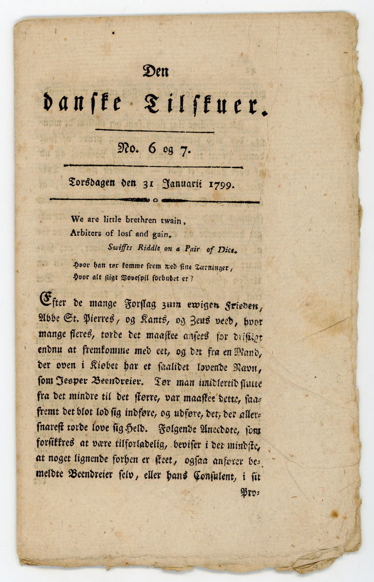 Fire eksemplarer av tidsskriftet Den Danske Tilskuer fra januar og februar 1799. Alle består av 1 dobbelt- eller tredobbelt falset ark (8 eller 16 sider) trykt i fraktur.