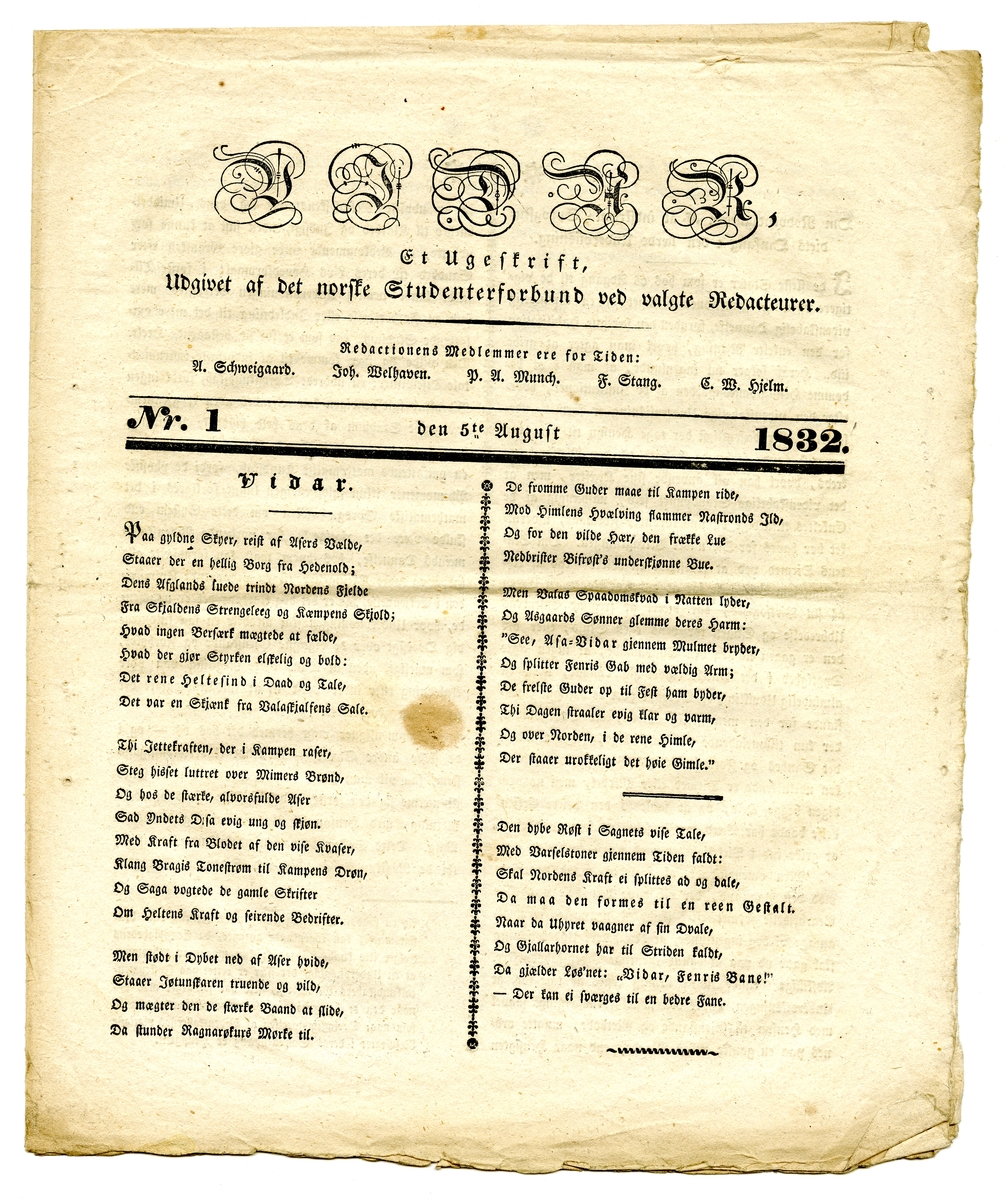 13 eksemplarer av studenttidsskriftet Vidar fra august til november 1832. Alle består av et dobbeltfalset ark (8 sider) trykt med fraktur.