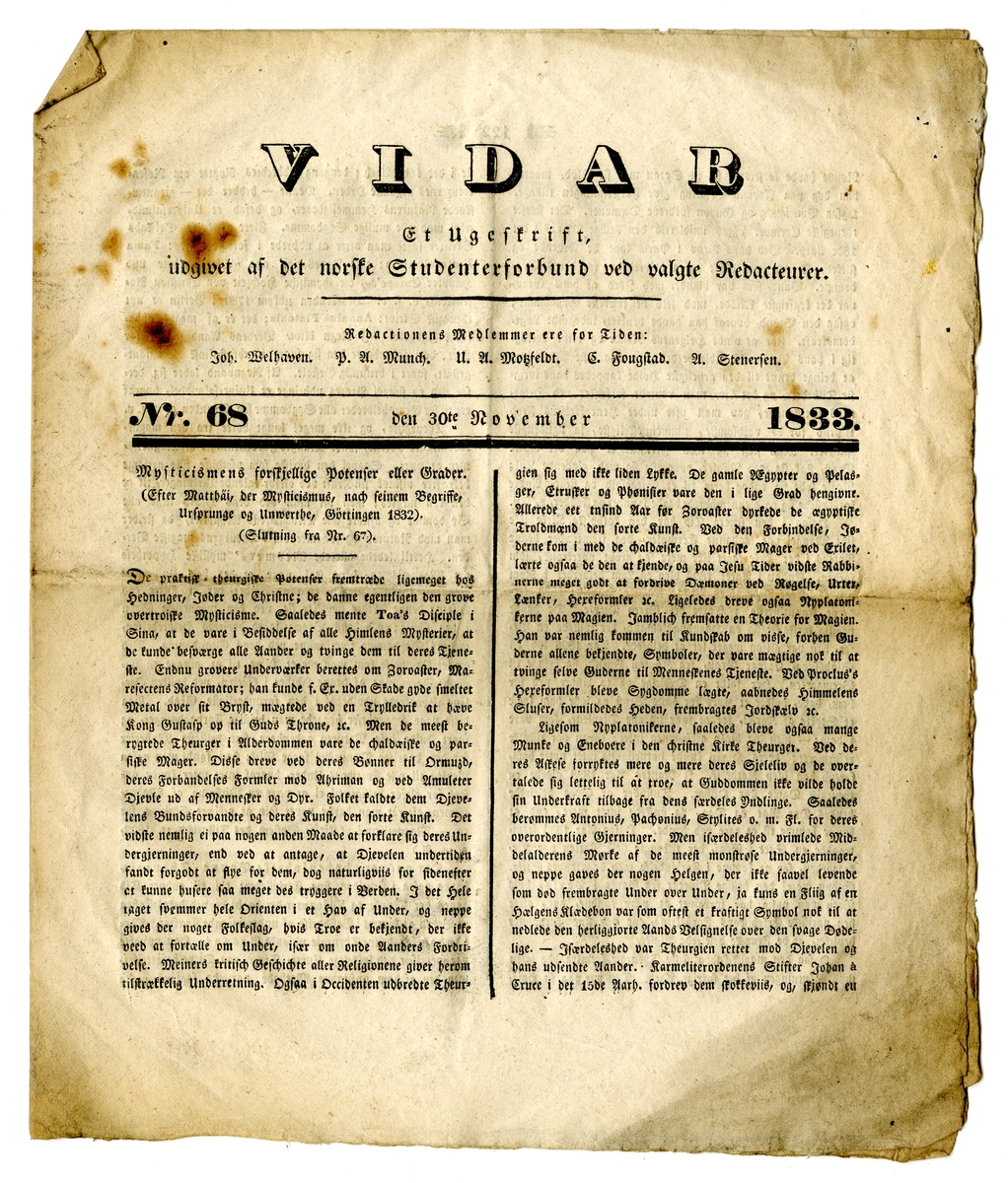 12 eksemplarer av studenttidsskriftet Vidar fra oktober 1833 til juli 1834. Alle består av et dobbeltfalset ark (8 sider) trykt med fraktur.