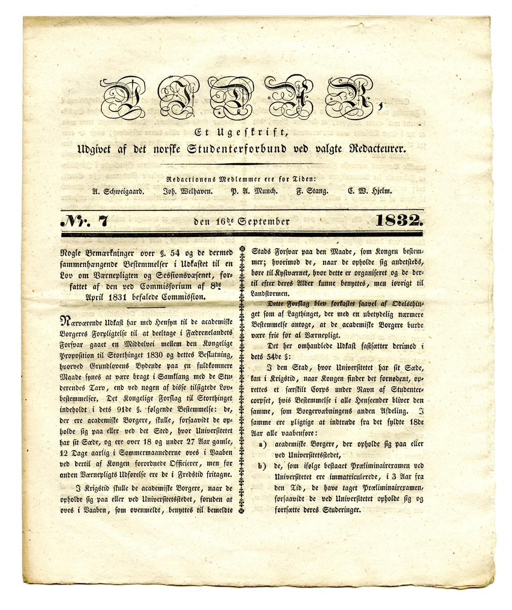 13 eksemplarer av studenttidsskriftet Vidar fra august til november 1832. Alle består av et dobbeltfalset ark (8 sider) trykt med fraktur.