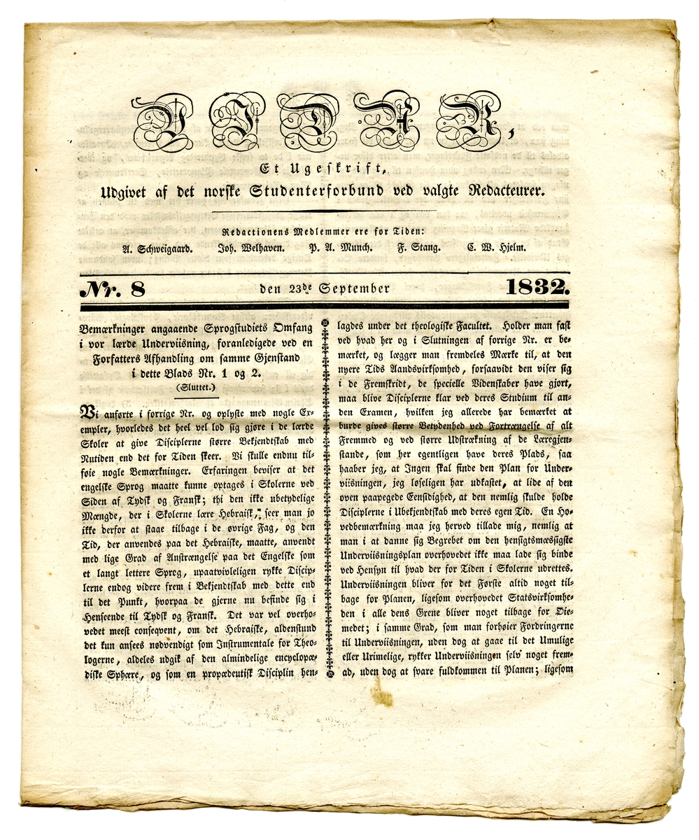 13 eksemplarer av studenttidsskriftet Vidar fra august til november 1832. Alle består av et dobbeltfalset ark (8 sider) trykt med fraktur.