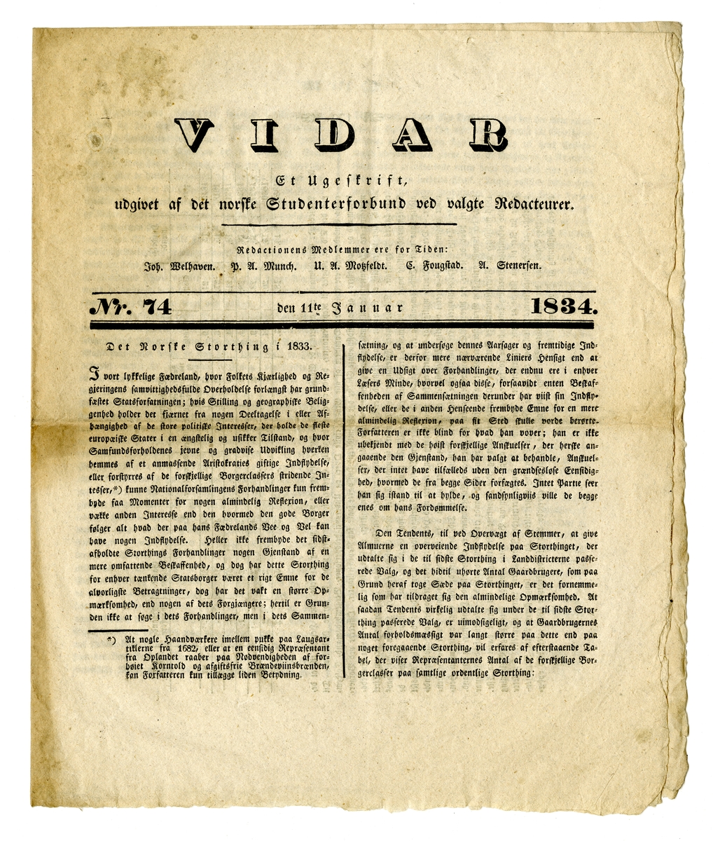 12 eksemplarer av studenttidsskriftet Vidar fra oktober 1833 til juli 1834. Alle består av et dobbeltfalset ark (8 sider) trykt med fraktur.