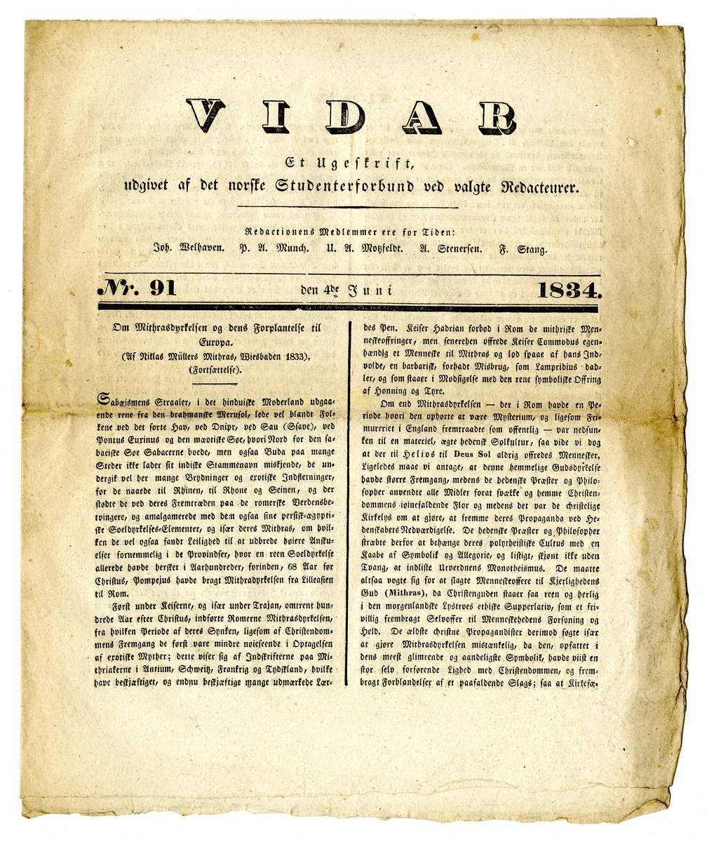 12 eksemplarer av studenttidsskriftet Vidar fra oktober 1833 til juli 1834. Alle består av et dobbeltfalset ark (8 sider) trykt med fraktur.