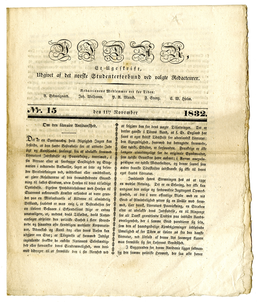 13 eksemplarer av studenttidsskriftet Vidar fra august til november 1832. Alle består av et dobbeltfalset ark (8 sider) trykt med fraktur.