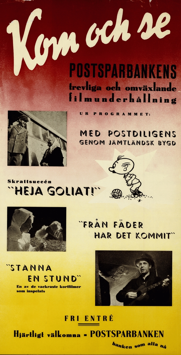 Reklam för postsparbanken. Affisch med text och bilder som uppmanar att se postsparbankens fyra olika kortfilmer.