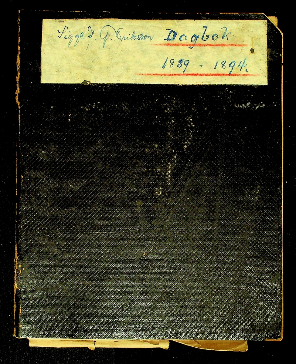 Dagbok åren 1889-1894 efter Hemmansägare Sigge Johan Gustaf Eriksson i Översätra, Stora Skedvi socken.