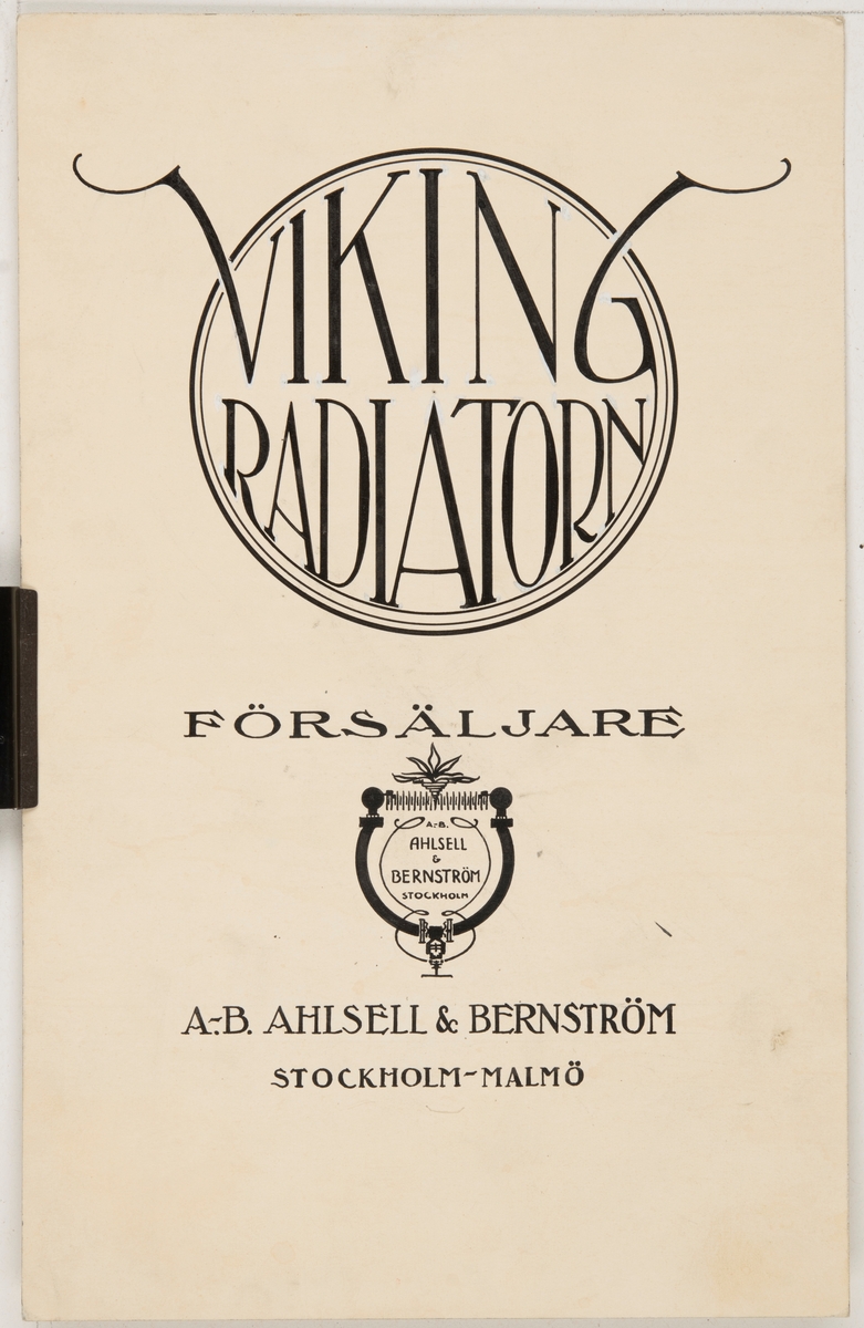 Reklamaffisch till A.B. Ahlsell & Bernström Stockholm-Malmö.

Illustrationen är i form av en cirkel med texten "Viking radiatorn" i. Under cirkeln står texten "försäljare", följy av en företagslogga och sedan företagsnamnet.