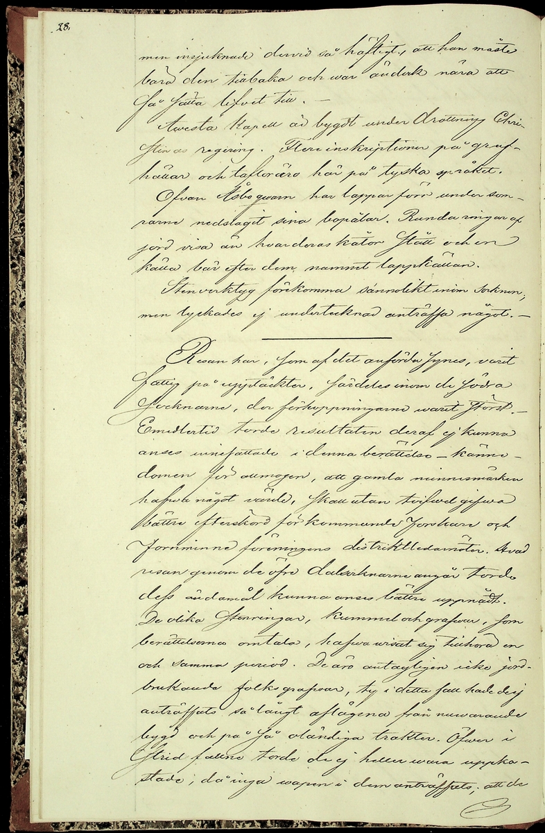 Reseberättelse om en antikvarisk undersökningsresa under juli och augusti månader år 1867 av läroverksadjunkten O. W. Wahlin. 

Socknar som är beskrivna: 
-Leksand (Sunnanäng, Hjortnäs, Sjugare, Gårda häll,Bergsäng, Tjuvholmen, Kärrongbron, Trutsudden, Drittnäs, Gullgatan, Kråkham, Björkberg,    Granberg, Laknäs, Flenberget, Skyberget, Hjortnäs). 
-Rättvik (Tina, Kyrkudden, Brottningen, Hällskärsudden, Kungshols-högen, Kungshamnsskär, Stumsnäs, Amnskär, Kungsviken, Erik Nicule's sten,    Stenen i Norränget, Kalken, Altsarbyn, Benkammar-åkern, Rvergistus åkern, Kyrkboden). 
-Ore (Vindförsberg, Dalfors)
-Orsa (Ore älven)
-Mora (Kråkberg, Orsasjön, Vånsnäs udde, Öna, Långlet, Jättgraven, Vagngropa, Kättbo, Venjan, Skottmyran, Vimo hed, Leksberget)
-Venjan (Vindfångnäset, Torrnäset, Van, Norra Finnäs, Ryttarheden, Landbobyn)
-Järna (Trollhålan)
-Gagnef (Svedjan, Hedningaknös, Bastbergets fäbod, Kjättsar bodarna, Gråbodarna, trollkyrka, Långåsberget, Rista, Norbäcksbodarna)

Not:  Munkstil, runor, Sax-musköt, kalkbod, pilskaft, lada, skatter, benbitar, metallgryta, lansspetsar, knivar, slagg, myrjärn, metallskål, Valborgsmässa, kyrkbyggnad, kummel, stenkummel, kol, rösen, gravhög, ättehög, kopparkista, altartavla, jätte, korsvägar, slagfält.
----------------------------------------------------------------------------------
-By (Fimossen, Trankullen, Fullsta gärde, Näs kvarn, Biskopsholmen, Berg, Orrbergs gubbe, Dansarhedarna, Grönsinka bruk, Rossberga, Tyskbo,    Ingeborgbo slätten, Hofmans pina, Pinan, Fornby, Degerbacken, Näs färja)
-Folkärna (Bäsingen,Brunnbäcks färja, Utsunds färja, Degerön, Dalkarlsmyran, Lerbäcken, Viddarsboda) 
-Grytnäs (Grådö, Baggbohed, Knallasbenning, Avesta kapell, Åsbo kvarn, Lappkällan).

Not: 
-By: Gravhögar, svärd, stålhuva, styckekulor, runsten, biskop Svinhufvud, biskop Trolle, stenröse, gränsröse, offerröse (offerkast), mordplats,    stridsyxa, begravningsplats, Digerdöden, helsingerunor, stenyxor, skafthålsyxa.
-Folkärna: Hillebard, stridshammare, Digerdöden, stenyxor, flinta. -Grytnäs: jättar, gryta, älvkvarn, kvarnsten, ältan, lappar. 
 2: Utdrag av föregående berättelse. (3 sidor).
 3: Karta över fornminnen i Mora; "Grafhögarne vid Kråkberg", Skottmyran och Venjan; "Kumlen vid Vansjön" och "Kumlen å Vindfångnäset".


Handlingen består av 1 bok (29 sidor) "Fornminneföreningen - Diverse handlingar".