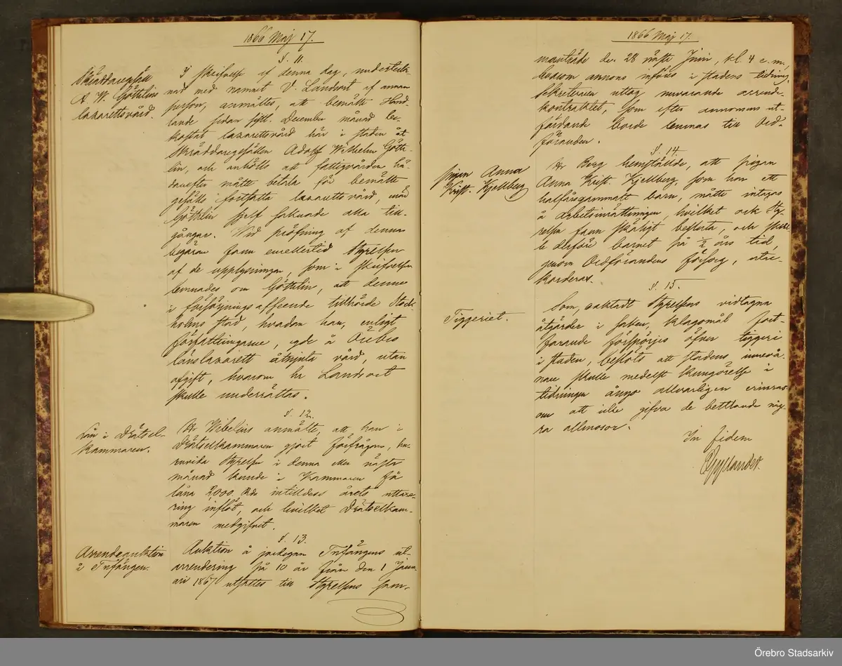 Örebro stad Fattigvårdsstyrelsen, 1866. Protokoll, § 11, 12, 13, 14, 15