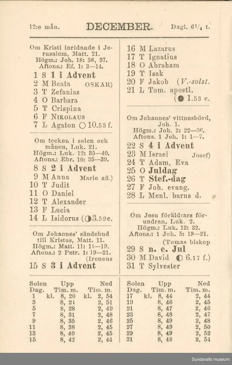 Dagbok. Erik Petter Wallmark (1870-1891) 

E.P. Wallmark föddes på ett hemman i Valla, Selånger. Han var student vid Uppsala universitet och klarade sin fil.kand. på endast två terminer.  E.P. Wallmark var sjuk i tbc och avled endast 20 år gammal. 
Anteckningarna, skrivna mellan 1888-1891, rör bland annat hans tid i Uppsala och sjukdomens förlopp. 

Se länkade filer för komplett dagbok
