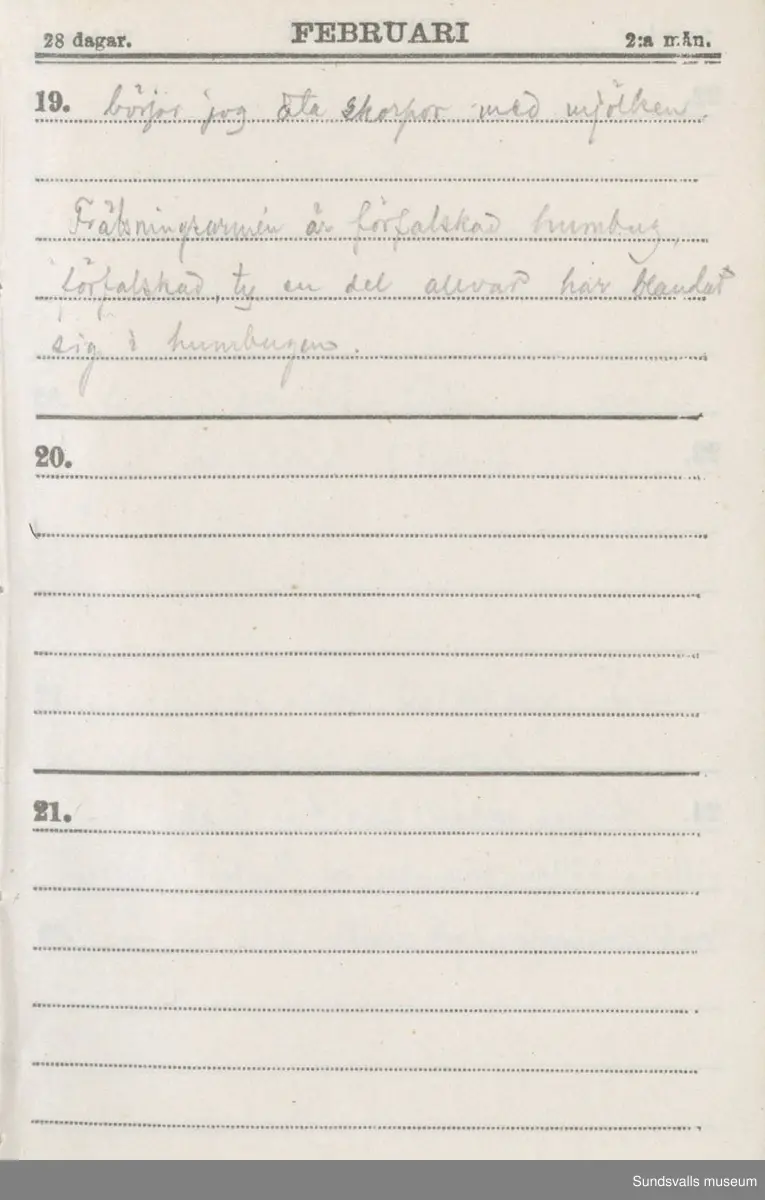 Dagbok. Erik Petter Wallmark (1870-1891) 

E.P. Wallmark föddes på ett hemman i Valla, Selånger. Han var student vid Uppsala universitet och klarade sin fil.kand. på endast två terminer.  E.P. Wallmark var sjuk i tbc och avled endast 20 år gammal. 
Anteckningarna, skrivna mellan 1888-1891, rör bland annat hans tid i Uppsala och sjukdomens förlopp. 


Se länkade filer för komplett dadbok.