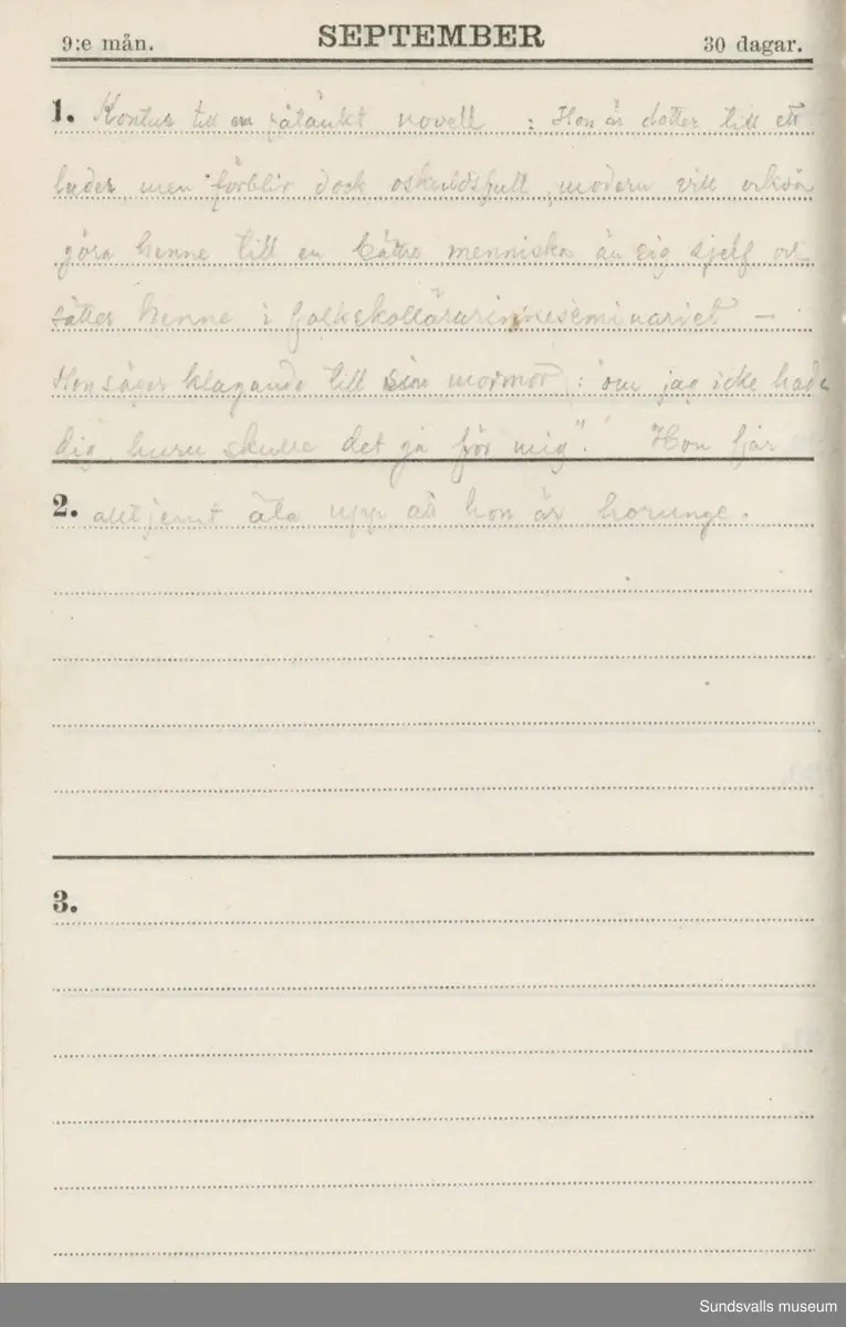 Dagbok. Erik Petter Wallmark (1870-1891) 

E.P. Wallmark föddes på ett hemman i Valla, Selånger. Han var student vid Uppsala universitet och klarade sin fil.kand. på endast två terminer.  E.P. Wallmark var sjuk i tbc och avled endast 20 år gammal. 
Anteckningarna, skrivna mellan 1888-1891, rör bland annat hans tid i Uppsala och sjukdomens förlopp. 


Se länkade filer för komplett dadbok.