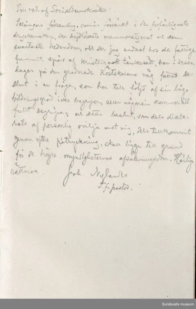 Dagbok. Erik Petter Wallmark (1870-1891) 

E.P. Wallmark föddes på ett hemman i Valla, Selånger. Han var student vid Uppsala universitet och klarade sin fil.kand. på endast två terminer.  E.P. Wallmark var sjuk i tbc och avled endast 20 år gammal. 
Anteckningarna, skrivna mellan 1888-1891, rör bland annat hans tid i Uppsala och sjukdomens förlopp. 


Se länkade filer för komplett dadbok.