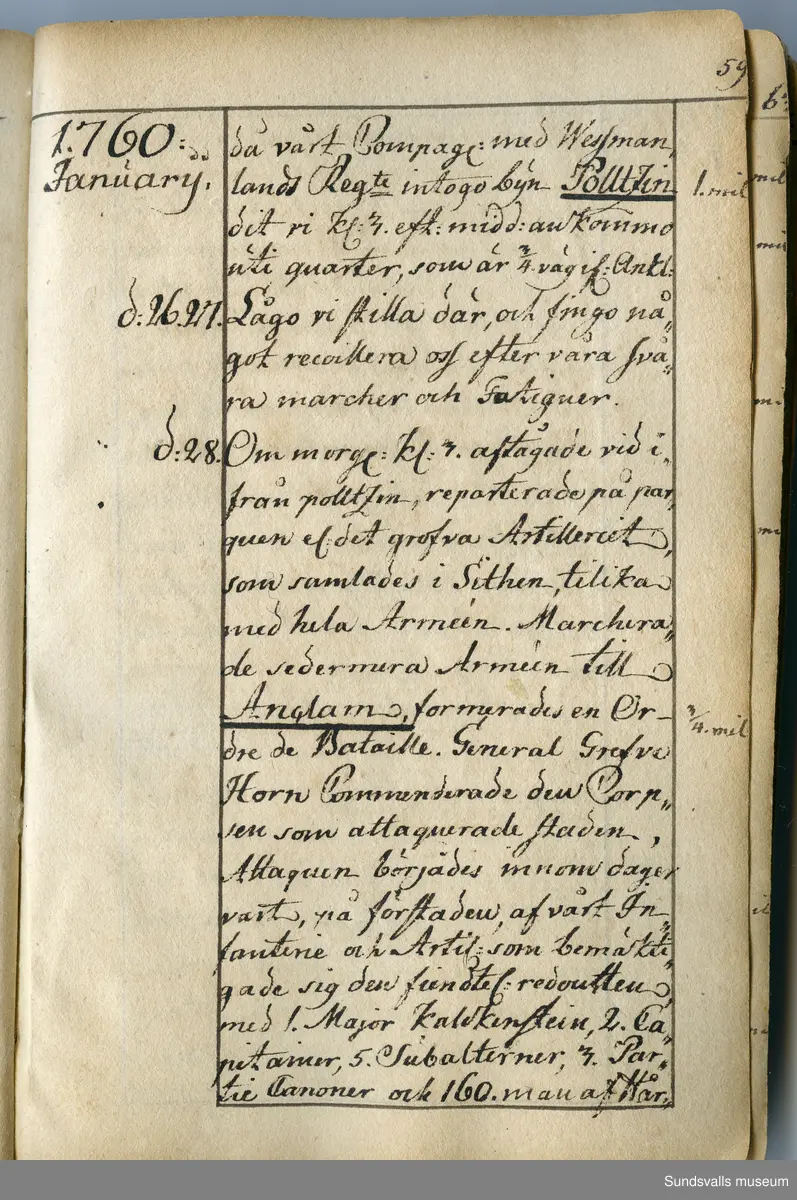 Dagbok skriven av Anders Modée (1732–1800). Modée gjorde militär karriär och avslutade som kapten vid sitt avsked 1768. 
Anteckningar är bland annat från hans tjänstgöring i det pommerska kriget (1758–1760).

I slutet av boken finns anteckningar från 1834–1840, av okänd hand.