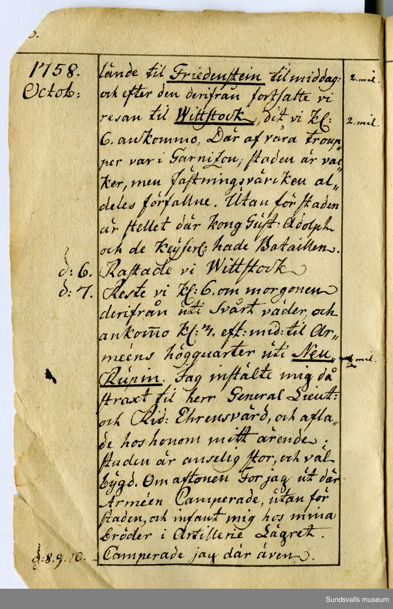 Dagbok. Anders Modée (1732-1800)

Anders Modée föddes i Stockholm. Han gjorde militär karriär och avslutade som kapten 1768. 
Anders Modée bosatte sig i Sundsvall där han arbetade som bränneriinspektor och förvaltare. Han avled i Tuna (Y).
Anteckningarna är bland annat från hans tjänstgöring i det pommerska kriget (1758–1760). I slutet av boken finns anteckningar från 1834–1840, av okänd hand.

Se länkad fil för komplett dagbok
