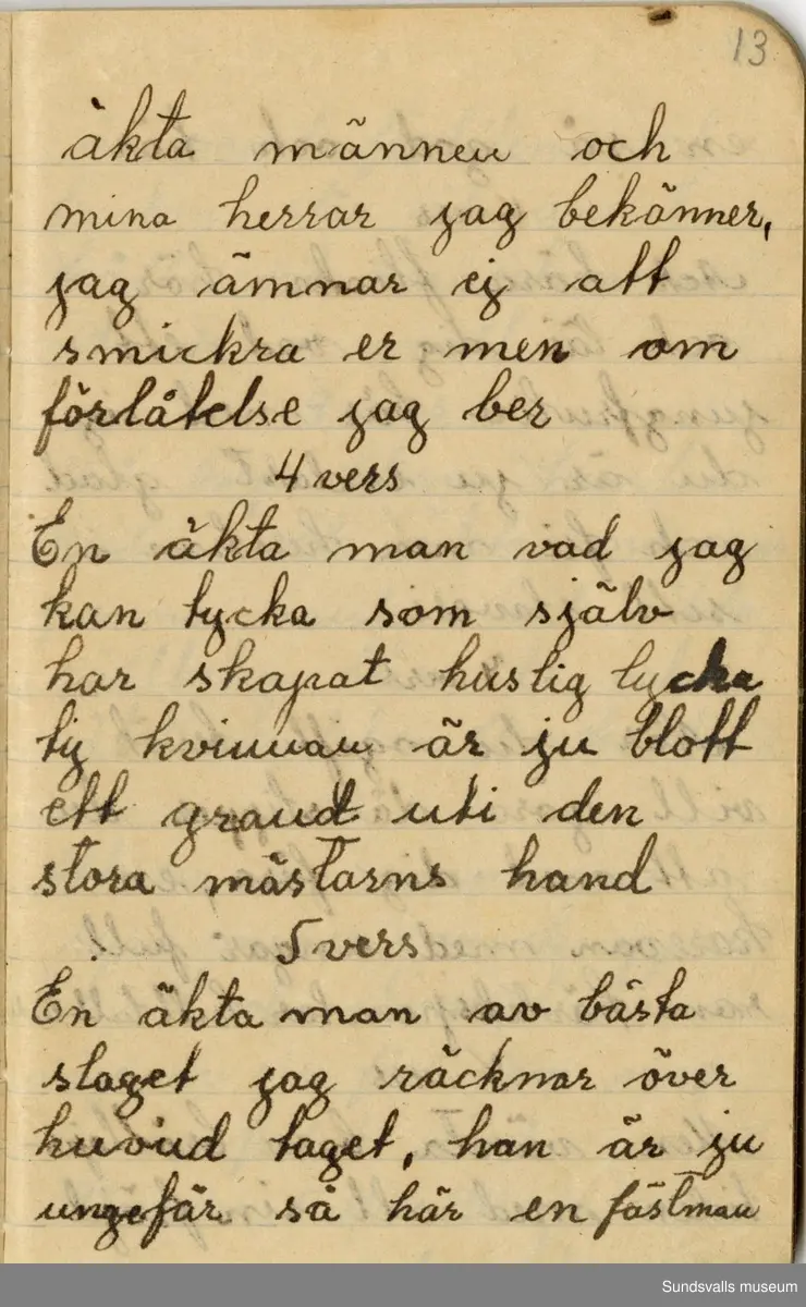 Dagbok. Anna Johansson (1903-1974)

Anna Johansson föddes på en bondgård i Byn, Torp. Anna arbetade som hushållerska, först hos sina föräldrar och senare hos syskon. Hon tillhörde Torp-Stöde missionsförsamling. 
Anteckningarna, skrivna mellan 1919-1920, handlar bland annat om biobesök, samvaro med vänner och arbete hemma på gården. Flera visor är också nedtecknade i boken.

För komplett dagbok se länkade filer