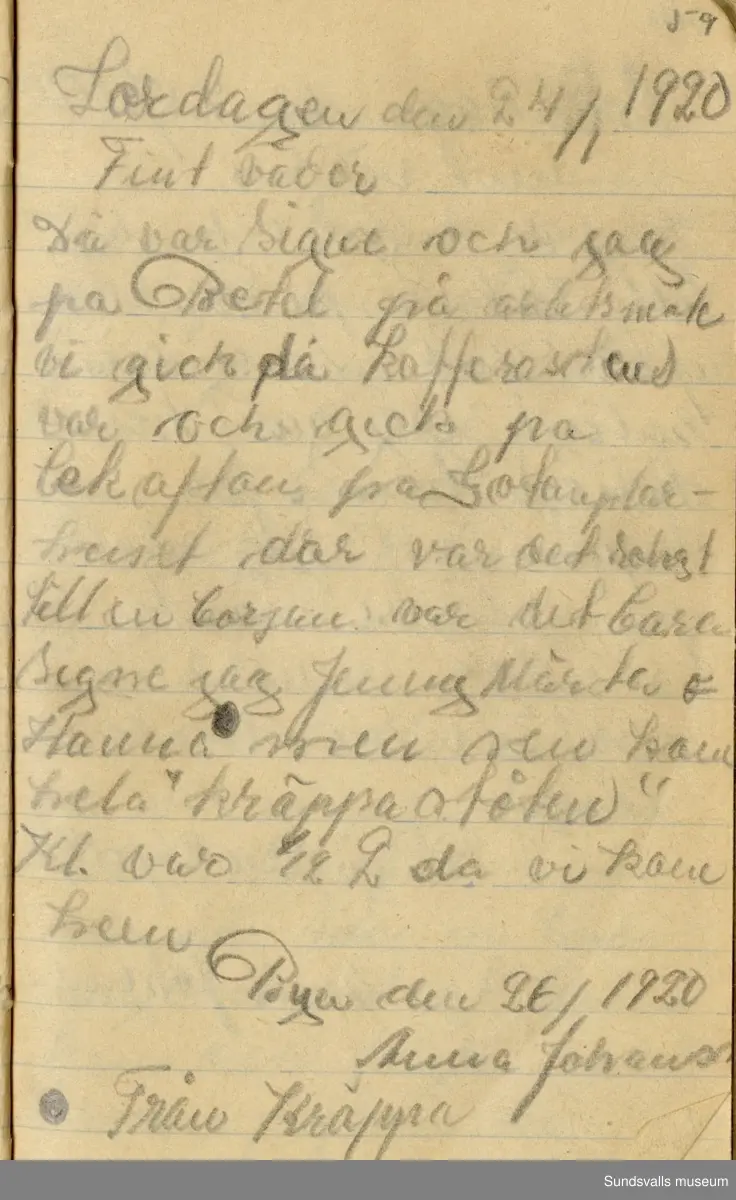 Dagbok. Anna Johansson (1903-1974)

Anna Johansson föddes på en bondgård i Byn, Torp. Anna arbetade som hushållerska, först hos sina föräldrar och senare hos syskon. Hon tillhörde Torp-Stöde missionsförsamling. 
Anteckningarna, skrivna mellan 1919-1920, handlar bland annat om biobesök, samvaro med vänner och arbete hemma på gården. Flera visor är också nedtecknade i boken.

För komplett dagbok se länkade filer